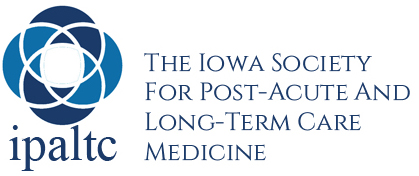 Iowa Society for Post-Acute and Long-Term Care Medicine.